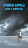 Volver al oscuro valle