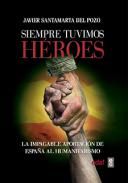 Siempre tuvimos h�roes