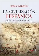 La civilizaci�n hisp�nica
