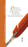 Historia esencial de la literatura espa�ola e hispanoamericana