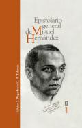 Epistolario general de Miguel Hern�ndez