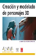 Creaci�n y modelado de personajes 3D