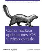 C�mo hackear aplicaciones iOS-- y c�mo evitarlo