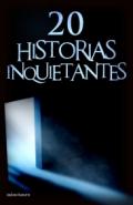 Veinte historias inquietantes