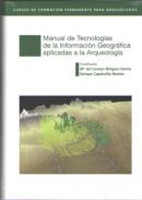 Manual de Tecnolog�as de la Informaci�n Geogr�fica aplicadas a la Arqueolog�a