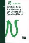 Estatuto de los Trabajadores y Ley General de la Seguridad Social 2009