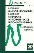 Impuesto sobre sucesiones y donaciones y sobre transmisiones patrimoniales y actos jur�dicos documentados