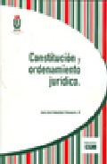 Constituci�n y ordenamiento jur�dico