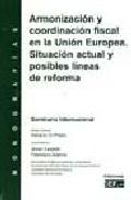 Armonizaci�n y coordinaci�n fiscal en la Uni�n Europa