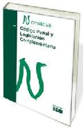 C�digo penal y legislaci�n complementaria