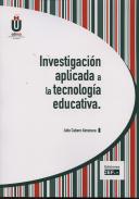 Investigaci�n aplicada a la tecnolog�a educativa