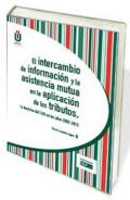 El intercambio de informaci�n y la asistencia mutua en la aplicaci�n de los tributos