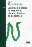 Legislaci�n b�sica de seguros y planes y fondos de pensiones