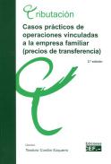 Casos pr�cticos de operaciones vinculadas a la empresa familiar (precios de transferencia)