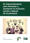 El emprendimiento para fomentar y promover la inclusi�n social y laboral de la juventud
