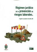 R�gimen jur�dico de la prevenci�n de riesgos laborales