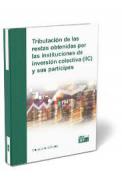 Tributaci�n de las rentas obtenidas por las instituciones de inversi�n colectiva (IIC) y sus part�cipes