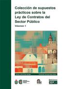 Colecci�n de supuestos pr�cticos sobre la Ley de Contratos del Sector P�blico, 1