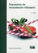 Supuestos de recaudaci�n tributaria