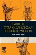 Tratado de otorrinolaringolog�a y patolog�a cervicofacial