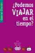 �Podemos viajar en el tiempo?