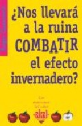 �Nos llevar� a la ruina combatir el efecto invernadero?