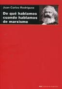 De qu� hablamos cuando hablamos de marxismo