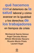 Qu� hacemos con la salud de los trabajadores en tiempos de crisis
