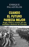 Cuando el futuro parec�a mejor