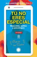 T� no eres especial