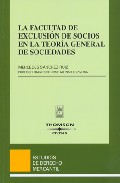 La facultad de exclusi�n de socios en la teor�a general de sociedades