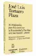50 propuestas para racionalizar la maternidad y facilitar la conciliaci�n laboral