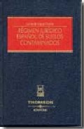 R�gimen jur�dico espa�ol de suelos contaminados