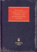 Corrupci�n, �tica y moral en las administraciones p�blicas