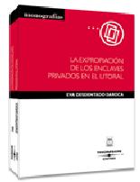 La expropiaci�n de los enclaves privados en el litoral