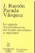La segunda descentralizaci�n