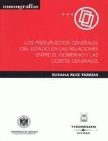 Los presupuestos generales del Estado en las relaciones entre el gobierno y las cortes generales