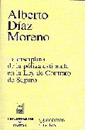 La disciplina de la p�liza estimada en la Ley de Contrato de seguro