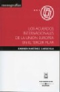Los acuerdos internacionales de la Uni�n Europea en el tercer pilar
