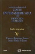 Las decisiones b�sicas de la Corte Interamericana de Derechos Humanos