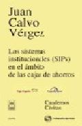 Los Sistemas Institucionales de Protecci�n (SIPs) en el �mbito de las Cajas de Ahorros