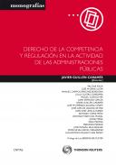 Derecho de la competencia y regulaci�n en la actividad de las administraciones p�blicas 