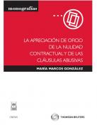 La apreciaci�n de oficio de la nulidad contractual y de las cl�usulas abusivas 