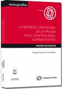 La revisi�n casacional de la prueba en el contencioso-administrativo