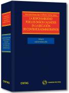 La responsabilidad por los da�os causados en la ejecuci�n de contratos administrativos