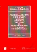 Arrendamientos urbanos, propiedad horizontal, viviendas de protecci�n oficial y normas complementarias