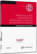 Revisi�n de Actos Administrativos Nacionales en Derecho Administrativo Europeo