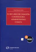 El recurso de casaci�n contencioso-administrativo com�n