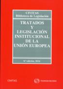 Tratados y legislaci�n institucional de la Uni�n Europea