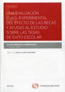 Una evaluaci�n cuasi experimental del efecto de las becas y ayudas al estudio sobre las tasas del �xito escolar